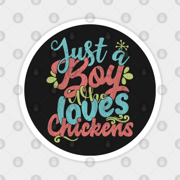 Just A Boy Who Loves Chickens - Farmers Gift product Magnet by theodoros20